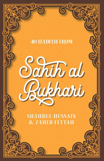 Cover for Shahrul Hussain · 40 Hadith from Sahih al-Bukhari (Paperback Book) (2024)