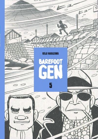 Cover for Keiji Nakazawa · Barefoot Gen Volume 5 (Book) (2018)