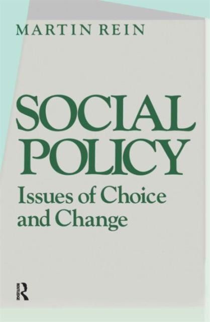 Cover for Martin Rein · Social Policy: Issues of Choice and Change: Issues of Choice and Change (Paperback Book) (1983)