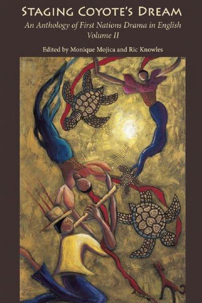 Cover for Monique Mojica · Staging Coyote's Dream: an Anthology of First Nations Staging Drama in English, Volume II (Paperback Book) (2009)