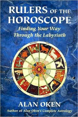 Rulers of the Horoscope: Finding Your Way Through the Labyrinth - Alan Oken - Kirjat - Hays (Nicolas) Ltd ,U.S. - 9780892541355 - torstai 23. lokakuuta 2008