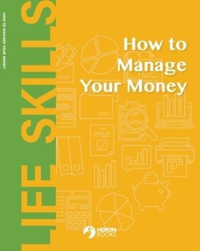Cover for Heron Books · How to Manage Your Money (Book) (2023)