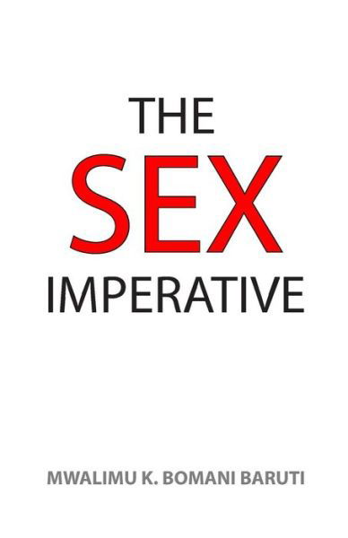 Cover for Mwalimu Baruti · The Sex Imperative (Paperback Bog) (2015)