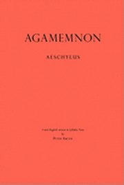 Cover for Aeschylus · Agamemnon: a New English Version in Syllabic Verse (Paperback Bog) (2010)