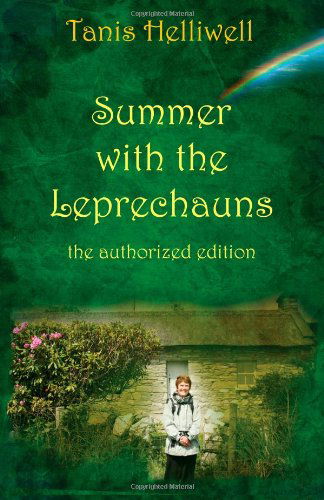 Cover for Tanis Ann Helliwell · Summer with the Leprechauns: The Authorized Edition (Paperback Book) (2011)