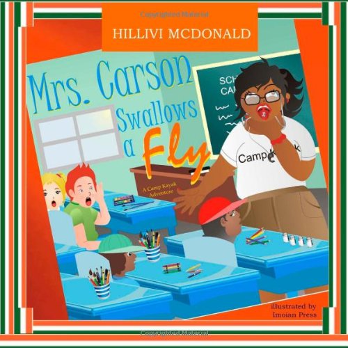 Cover for Hillivi Mcdonald · Mrs. Carson Swallows a Fly: Adventures of Camp Kayak (Paperback Book) (2010)