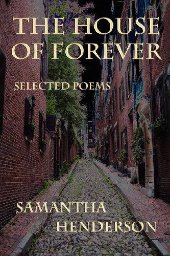 Cover for Samantha Henderson · The House of Forever: Selected Poems (Paperback Book) (2012)