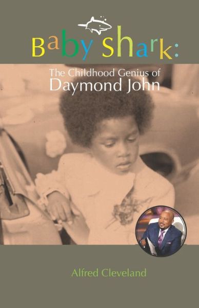 Baby Shark - Alfred Cleveland - Livros - Better Halves United Publishing - 9780984554355 - 29 de março de 2021