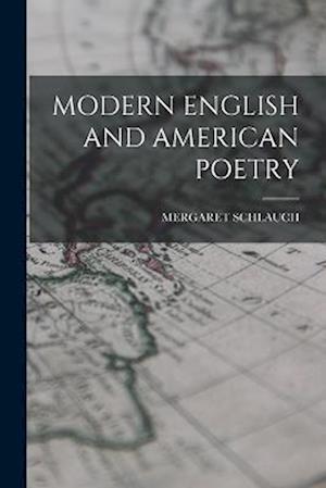 Cover for Mergaret Schlauch · Modern English and American Poetry (Book) (2022)