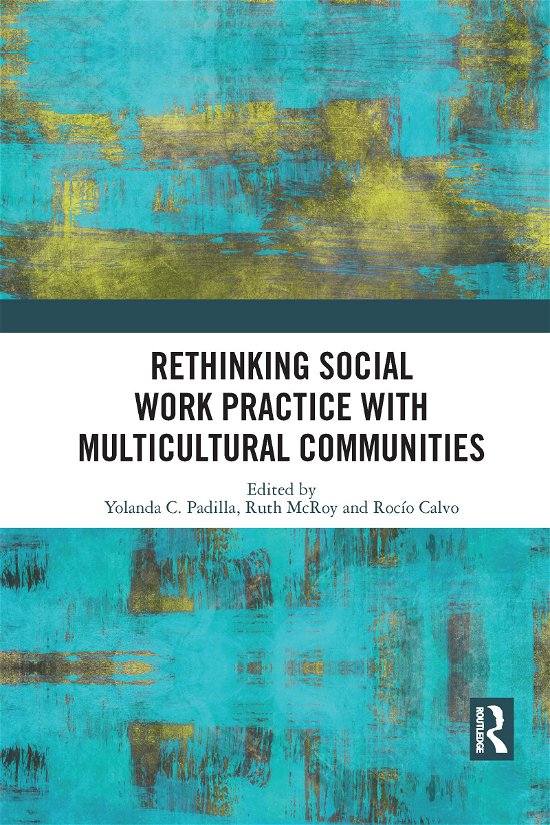 Cover for Yolanda C. Padilla · Rethinking Social Work Practice with Multicultural Communities (Paperback Bog) (2021)