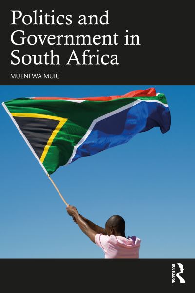 Cover for Mueni Wa Muiu · Politics and Government in South Africa (Taschenbuch) (2023)