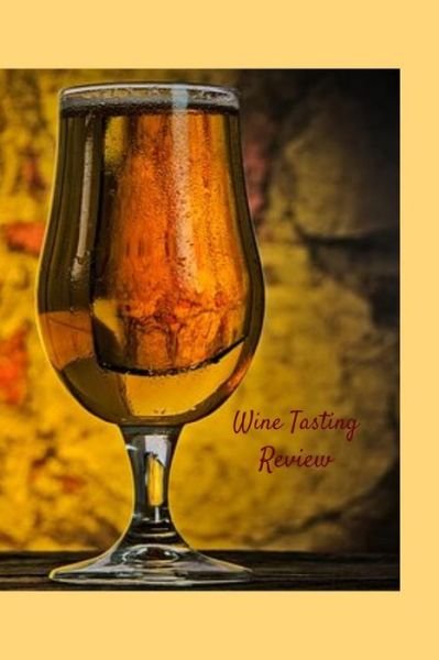 Cover for T &amp; K Publishing · Wine Tasting Review (Pocketbok) (2019)