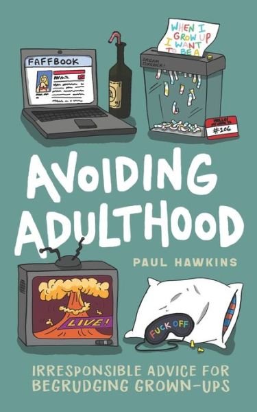 Cover for Paul Hawkins · Avoiding Adulthood (Paperback Book) (2019)