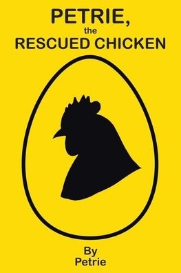 Cover for Petrie · Petrie, the Rescued Chicken (Pocketbok) (2020)