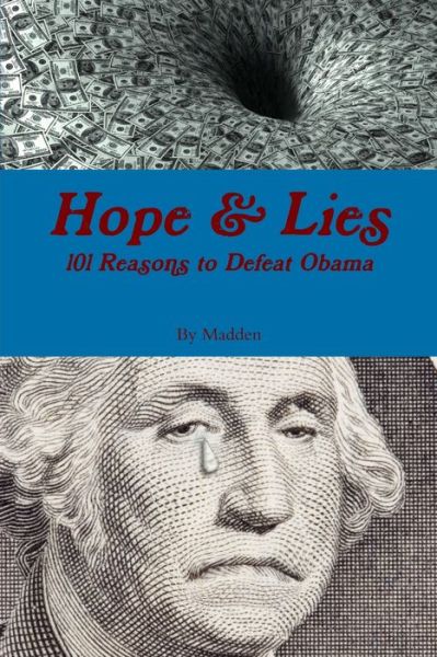 Cover for Madden · Hope and Lies 101 Reasons to Defeat Obama (Book) (2011)