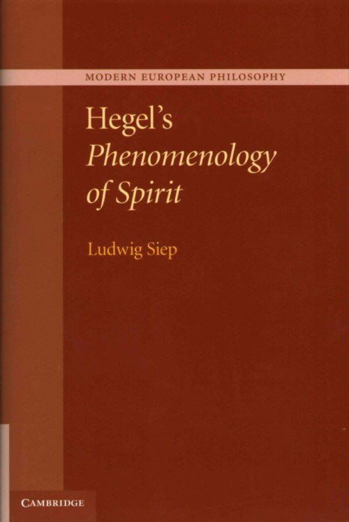 Cover for Siep, Ludwig (Westfalische Wilhelms-Universitat Munster, Germany) · Hegel's Phenomenology of Spirit - Modern European Philosophy (Hardcover Book) (2014)