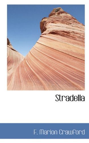 Stradella - F. Marion Crawford - Livres - BiblioLife - 9781117203355 - 18 novembre 2009