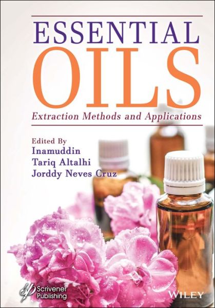 Cover for Inamuddin · Essential Oils: Extraction Methods and Applications (Hardcover Book) (2023)