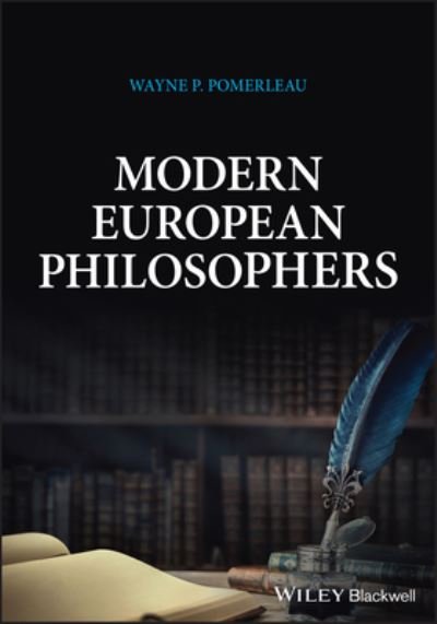 Cover for Pomerleau, Wayne P. (Gonzaga University, Spokane, WA, USA) · Modern European Philosophers (Taschenbuch) (2022)