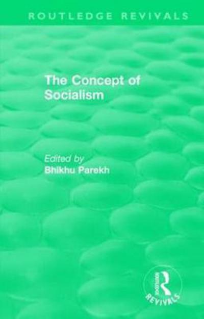 Cover for Bhikhu Parekh · Routledge Revivals: The Concept of Socialism (1975) - Routledge Revivals (Gebundenes Buch) (2017)