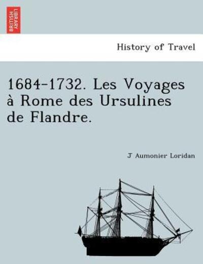 Cover for J Aumonier Loridan · 1684-1732. Les Voyages a Rome Des Ursulines De Flandre. (Paperback Book) (2011)