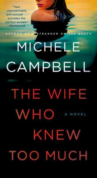 Cover for Michele Campbell · The Wife Who Knew Too Much: A Novel (Paperback Book) (2022)