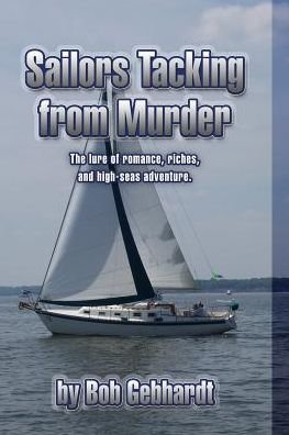 Cover for Bob Gebhardt · Sailors Tacking from Murder (Pocketbok) (2014)
