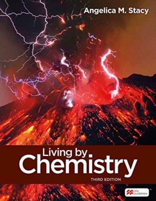 Cover for Angelica M. Stacy · Living by Chemistry (Hardcover Book) [Third edition] (2022)