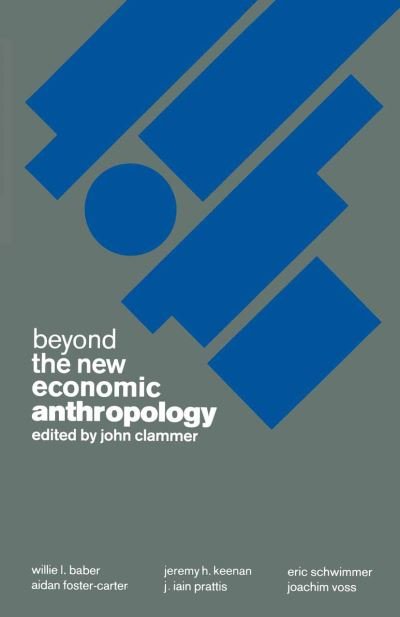 Cover for John Clammer · Beyond the New Economic Anthropology (Paperback Book) [1st ed. 1987 edition] (1987)