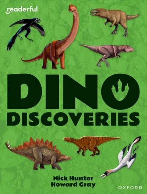Cover for Nick Hunter · Readerful Independent Library: Oxford Reading Level 10: Dino Discoveries - Readerful Independent Library (Pocketbok) (2024)