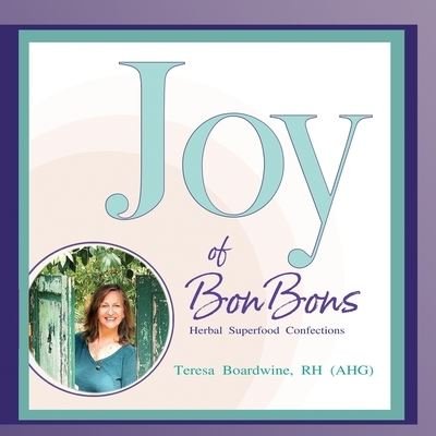 Cover for Rh (Ahg) Teresa Boardwine · Joy of BonBons (Book) (2022)