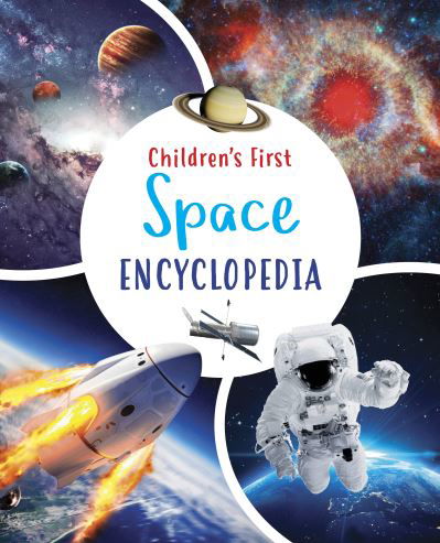 Cover for Claudia Martin · Children's First Space Encyclopedia - Arcturus First Encyclopedias (Hardcover Book) (2022)