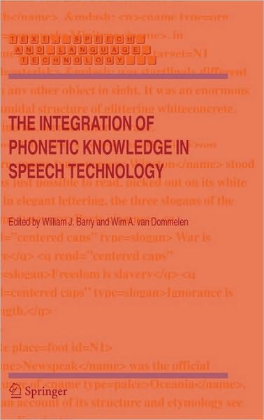 Cover for William J Barry · The Integration of Phonetic Knowledge in Speech Technology - Text, Speech and Language Technology (Gebundenes Buch) [2005 edition] (2005)