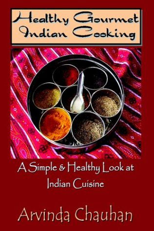 Cover for Arvinda Chauhan · Healthy Gourmet Indian Cooking (Taschenbuch) (2003)