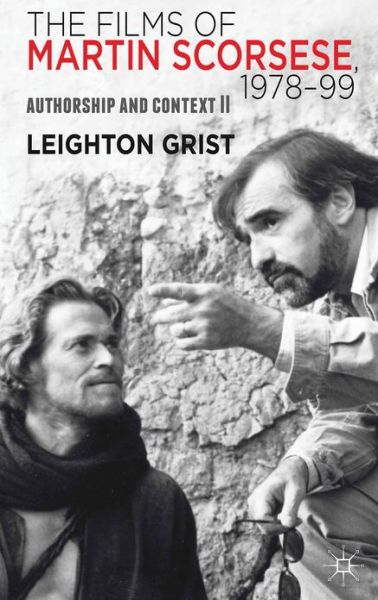 Cover for L. Grist · The Films of Martin Scorsese, 1978-99: Authorship and Context II (Gebundenes Buch) (2013)