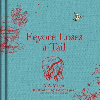 Cover for A. A. Milne · Winnie-the-Pooh: Eeyore Loses a Tail (Hardcover bog) (2016)