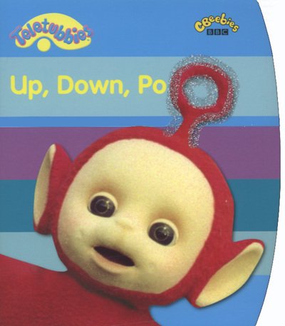Cover for Bbc · Up, Down, Po - Teletubbies (Board book) [T.V. tie-in edition] (2005)