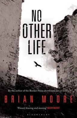 Cover for Brian Moore · No Other Life (Paperback Book) (2011)