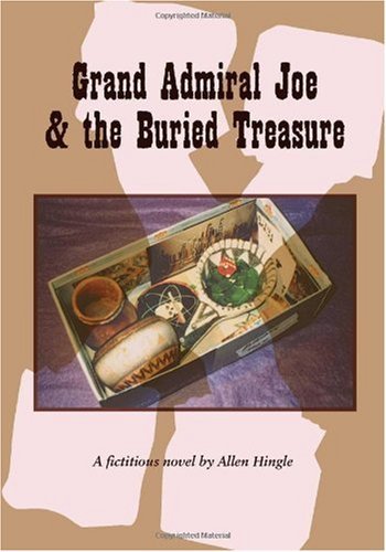 Cover for Allen Hingle · Grand Admiral Joe &amp; the Buried Treasure (Paperback Book) (2004)