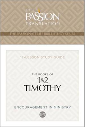 Cover for Brian Simmons · Tpt the Books of 1 &amp; 2 Timothy: 12-Lesson Study Guide - Passionate Life Bible Study (Paperback Book) (2025)