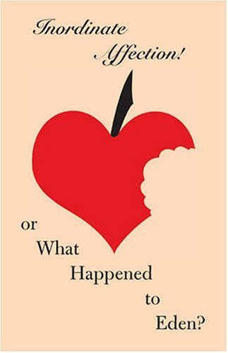 Cover for Sam Allen Aston · Inordinate Affection!: or What Happened to Eden? (Paperback Book) (2008)