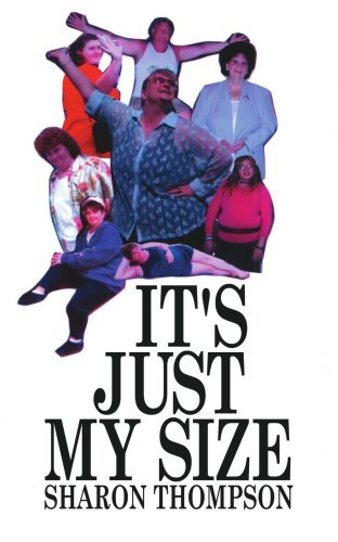 Cover for Sharon Thompson · It's Just My Size (Paperback Book) (2006)