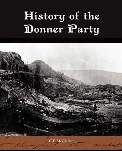 Cover for C.f. Mcglashan · History of the Donner Party (Paperback Book) (2009)
