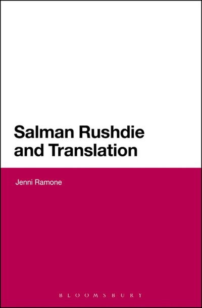 Cover for Ramone, Dr Jenni (Senior Lecturer in Postcolonial Studies, Nottingham Trent University, Nottingham) · Salman Rushdie and Translation (Hardcover Book) (2013)