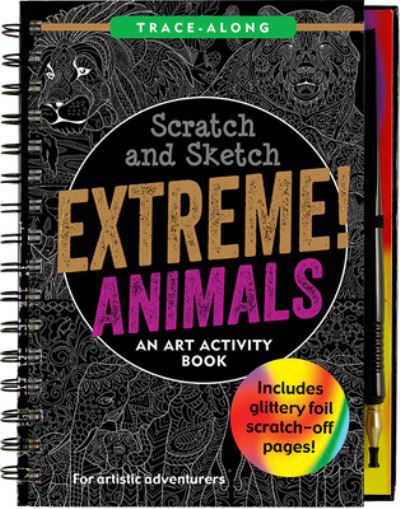 Cover for US Peter Pauper Press Inc · Scratch &amp; Sketch Extreme Animals (Spiralbuch) (2022)