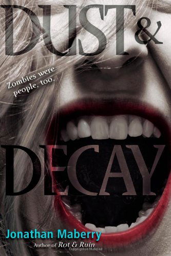 Dust & Decay (Rot & Ruin) - Jonathan Maberry - Książki - Simon & Schuster Books for Young Readers - 9781442402355 - 30 sierpnia 2011