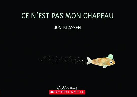 Cover for Jon Klassen · Ce n'Est Pas Mon Chapeau (Paperback Book) (2015)