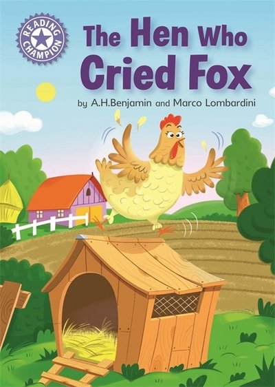 Cover for A.H. Benjamin · Reading Champion: The Hen Who Cried Fox: Independent Reading Purple 8 - Reading Champion (Paperback Book) (2018)