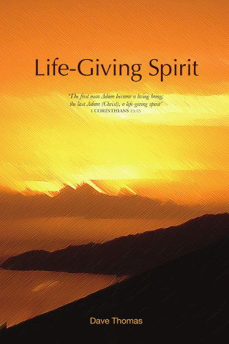 Cover for Dave Thomas · Life-giving Spirit (Paperback Book) (2011)