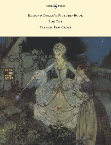 Cover for Edmund Dulac · Edmund Dulac's Picture-book for the French Red Cross (Hardcover bog) (2012)